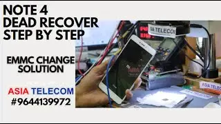 Redmi Note 4 Dead Recover - Step by Step ( Final Solution - EMMC Change ) #Asiatelecom #Join Now