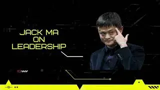 Jack Ma Quotes on Leadership