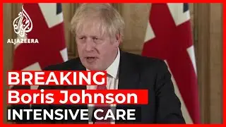 Boris Johnson in intensive care over coronavirus