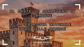 Il Castello Scaligero di Sirmione e il Lido delle Bionde 🛩️