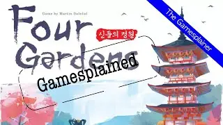 Four Gardens Gamesplained Introduction