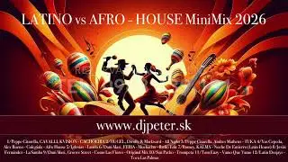 DJ PETER POTOČKA - LATINO AFRO HOUSE MiniMix 2026