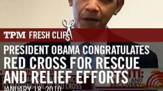 President Obama Congratulates Red Cross For Rescue And Relief Efforts