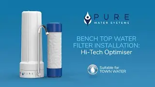 Bench Top Water Filter Installation Video - Town Water (HTO)