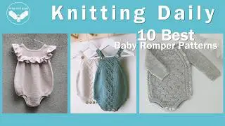 Top Ten Knitted Baby Romper Patterns