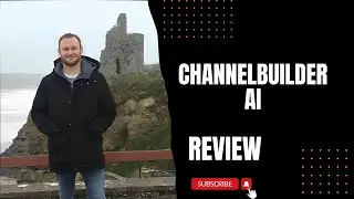 ChannelBuilderAI Review + (Bonus Worth $997)