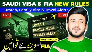 Saudi Visa & FIA New Rules &mdash; Umrah, Family Visa & Travel Alerts