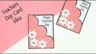 How To Make Teacher's Day Card | DIY Easy Teacher's Day Card Making Idea