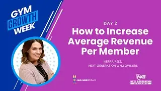 Increase Average Revenue Per Member - Gym Growth Week 2023