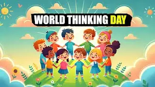 World Thinking Day - Together We Can Make a Difference!