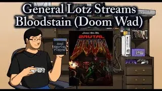 GeneralLotz Streams Bloodstain (Doom Wad)