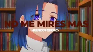 👓No Me Mires Mas - Kendji Girac (Slowed+Reverb)