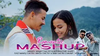 NEPALI+HINDI+ASSAMESE+BODO || ROMANTIC MASHUP 2023 || ALPHINSTONE BORO & SANJAY CHETRY