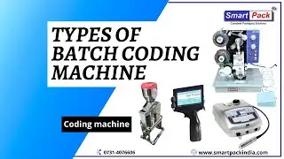 Types of Batch Coding Machines CONTACT- +91 9109108483