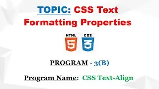 CSS Text-Align | Program 3(b) | CSS Text Formatting Properties |  #css #html #programming #text