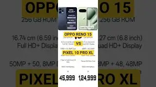 OPPO RENO 15 VS PIXEL 10 PRO XL !! #shorts #shortvideo #youtubeshorts #viral #short #trending #love