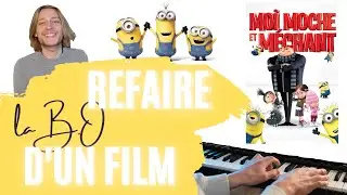 ✅  J'ai COMPOSÉ la Bande Originale de MOI MOCHE ET MÉCHANT ! 🎵 (Re Scoring)