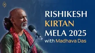 Rishikesh Kirtan Mela | Madhava Das | Bhakti Yoga Rishikesh