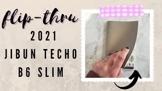 FINAL Planner Flip Thru | Jibun Techo B6 Slim | 2021