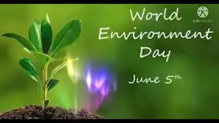 World Environment day June 5.  Theme 2021