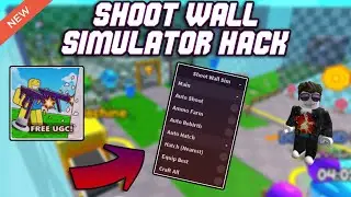 [FREE UGC] Shoot Wall Simulator OP Script (2023) PASTEBIN
