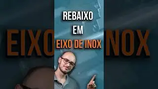 REBAIXO EM EIXO DE INOX  - Qual valor da m&atilde;o de obra de um servi&ccedil;o simples de torno