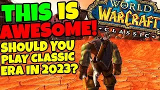 Why I LOVE Playing Classic Era in 2023
