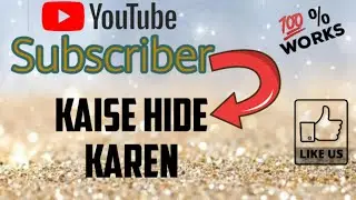 Youtube channel ke subscribers kaise chupaye 2021 | How to hide subscriber on Youtube