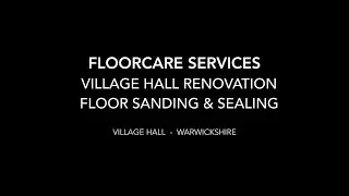 Village Hall Floor Renovation, Sanded and Sealed by Floorcare Services