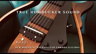 Yamaha SLG200S с двойным хамбакером - Borsi Pickups - английская версия