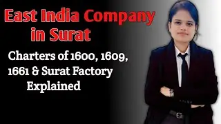 East India Company in Surat|Charters of 1600, 1609, 1661 & Surat Factory Explained#ballb#history#law