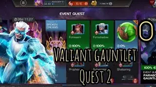 MCOC | VALIANT GAUNTLET (AUGUST) | QUEST 2 (FORESHADOW) COMPLETION