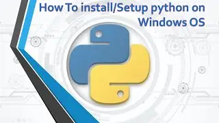 2.Complete Python Basics for Automation- Python setup on Windows