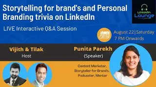 Storytelling for Brand's and Personal Branding trivia on Linkedin | Ft. Punita Parekh