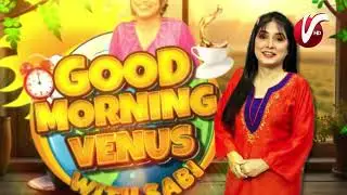 Good Morning Venus with Sabi Arsh |  #morningshow  #sabiarsh | 22 January2026 | Venus Entertainment
