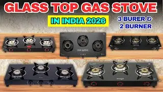 Top 5 Best Glass Top Gas Stove In India 2026 🔥 | 2 Burner vs 3 Burner vs 4 Burner Gas Stove 2026