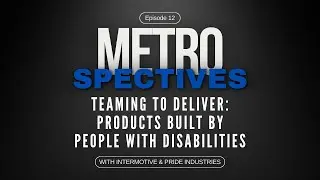 Teaming to Deliver Products Built by People with Disabilities with InterMotive, PRIDE Industries
