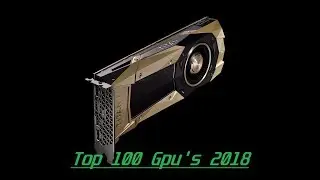 Top 100 Gpu's Benchmark Firestrike Graphic's score