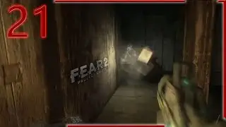 DIe Kananananalysation!! #21 &bull; F.E.A.R. 2 Project Origin