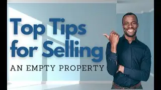 Top Tips for Selling an Empty Property