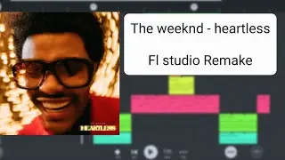 The weeknd - heartless Fl studio mobile remake