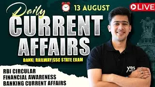 📅 13 August 2025 | Daily Current Affairs | For Bank, Insurance & SSC Exams | Kush Pandey