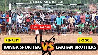 penalty 2nd round| Churgui football match | ranga spoting Vs lakhan brothers