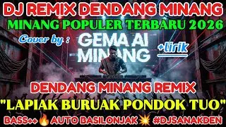 LAPIAK BURUAK PONDOK TUO🔥DJ MINANG EDM REMIX DENDANG MINANG TERBARU 2026🔥BAS🔊SILONJAK💥 #djsanakden 