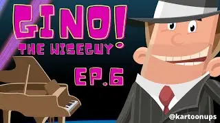 Gino The Wiseguy - Episode 6