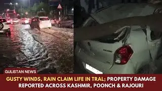 Gusty Winds, Rain Claim Life in Tral; Property Damage Reported Across Kashmir