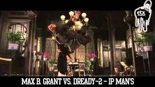 MAX B. GRANT VS. DREADY-2  - IP MAN'S (ETXD013) Official HD Music Video