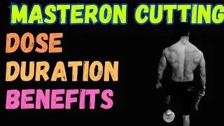 Masteron for Cutting Cycling ( benefits, side effects, dosage, Duration, pct ) full explained