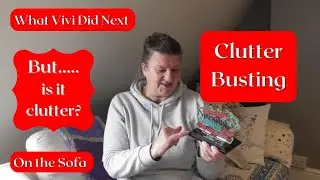 On the Sofa: Clutter Busting. But.....is it clutter?