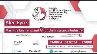 Alec Eyre at Aviva Canada, Machine Learning and AI for the Insurance Industry